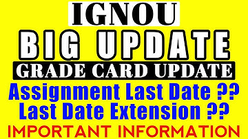 IGNOU JUNE 2019 RESULT BIG UPDATE || GRADE CARD || Assignment Submission Last Date By TIPS GURU