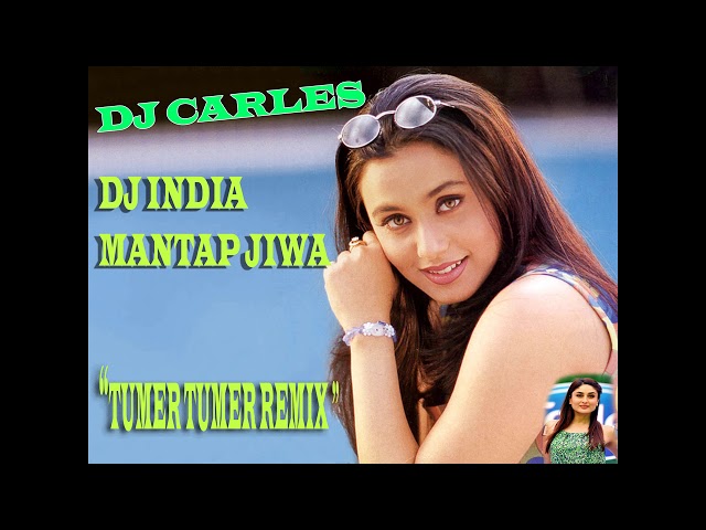 DJ INDIA MANTAP JIWA TUMER TUMER REMIX class=