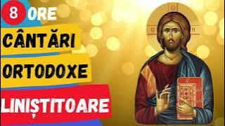 CANTARI ORTODOXE LINISTITOARE ( fara reclame in timpul redarii )