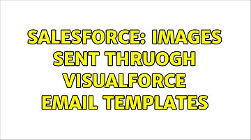 Salesforce: Images sent thruogh visualforce email templates