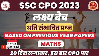 SSC CPO 2023 | लक्ष्य बैच | Free Target Class | Based on Previous Year Papers | Maths Guru