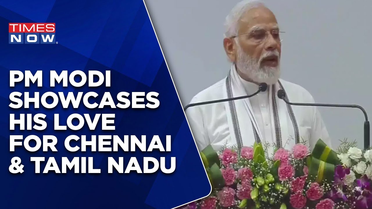 Modi Love PM Modi's Love For Chennai And Tamil Culture On Display | Know What He ...