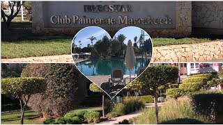 تسفيرة مكانتش على البال شاركت معاكم رحلتي إلى Iberostar Club palmeraie Marrakech من الأول للآخر