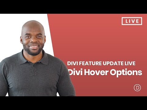 Divi Feature Update LIVE - Divi Hover Options