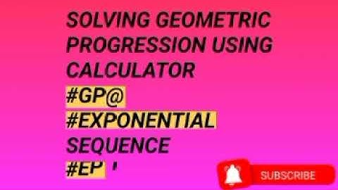 GEOMETRIC PROGRESSION USING CALCULATOR #G.P #EXPONENTIAL SEQUENCE #CALCULATOR METHOD