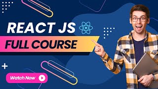 React JS Full Course - Learn React with 2 Projects | Free Source Code | Full Tutorial