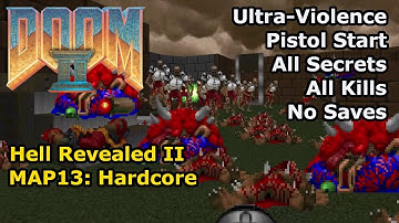 Doom II: Hell Revealed II - MAP13: Hardcore (Ultra-Violence 100%)