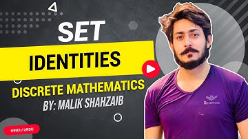 #9 Set Identities in Discrete Mathematics with examples and proving law problem math hindi proofs