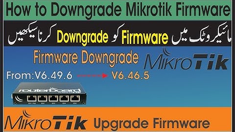 How to Downgrade Mikrotik Firmware | downgrade firmware in mikrotik | Mikrotik Downgrade Packages