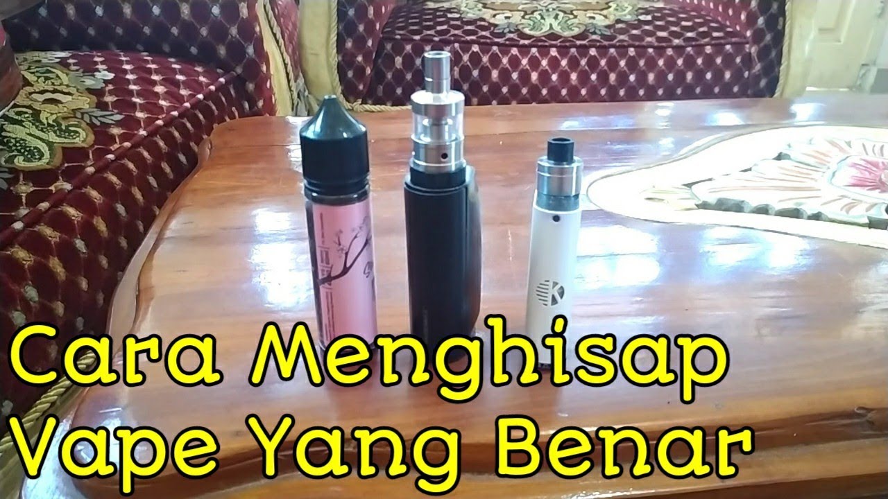 Cara Menghisap Vape Yang Baik Dan Benar✔