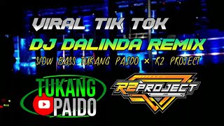 DJ DALINDA TERBARU VIRAL TIK TOK