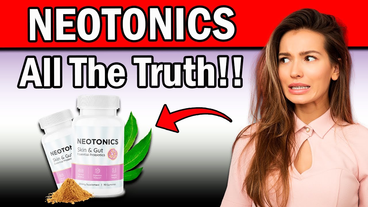 Neotonics Reviews – (ALERT! ⚠️THE TRUTH!) – Neotonics Gummies Review – NEOTONICS SKIN