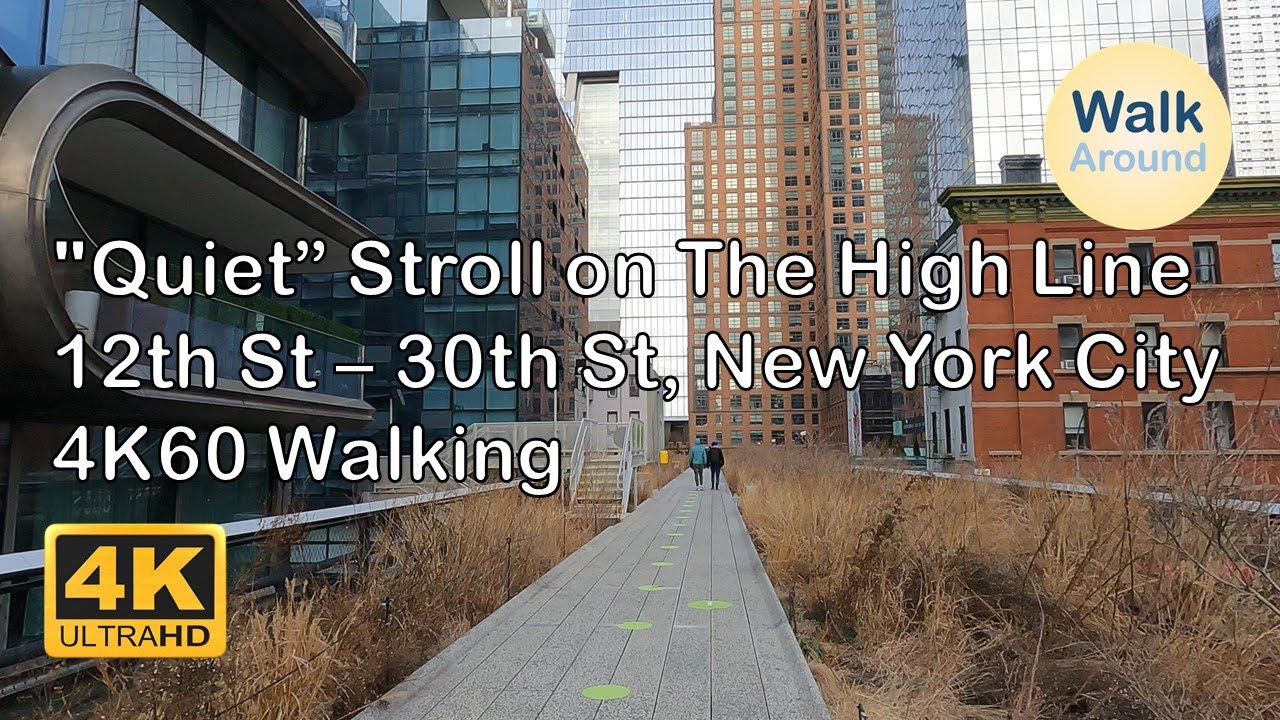 【4K60】 Walking - "Quiet” Stroll on The High Line