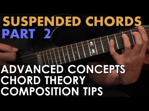 sus-chords-pt-2:-advanced-chord-concepts-and-suspended-variations-[chords-+-music-theory]