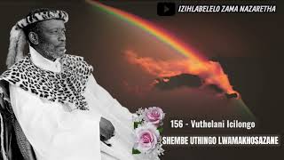 156 - Vuthelani Icilongo (Shembe uThingo Lwamakhosazane)