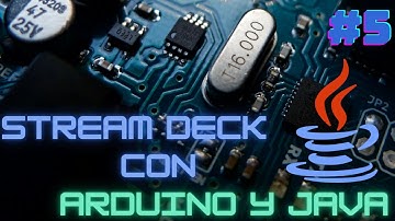 🤖 Stream Deck con Arduino y JAVA #5 - Programando Arduino ☕