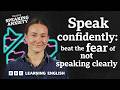 Learn to love your non-native accent: Beating Speaking Anxiety