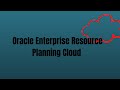 Oracle Enterprise Resource Planning Cloud ||What is Oracle Cloud ERP