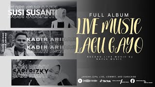 LAGU GAYO FULL ALBUM LIVE MUSIC #lagugayo #fullalbum#viral 