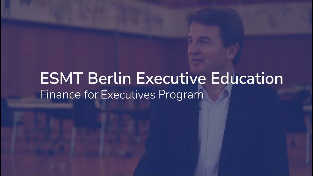 Finance for Executives | Executive Education | ESMT Berlin - YouTube