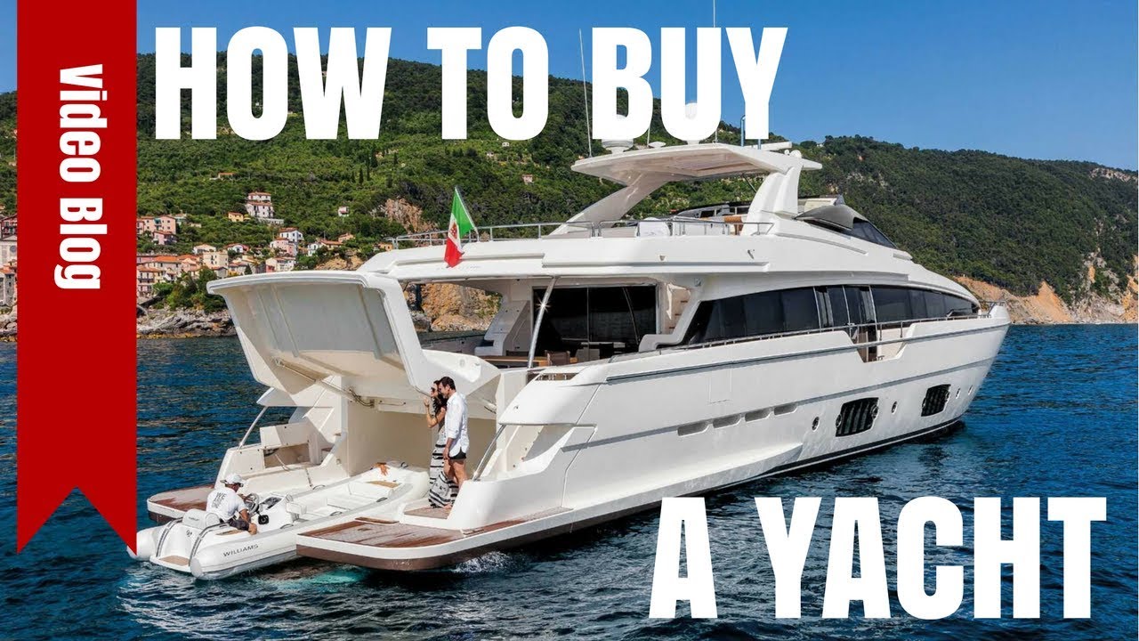 buy a yacht he told me