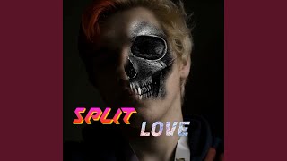 Split Love