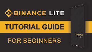 Binance Lite App Tutorial Guide for Beginners