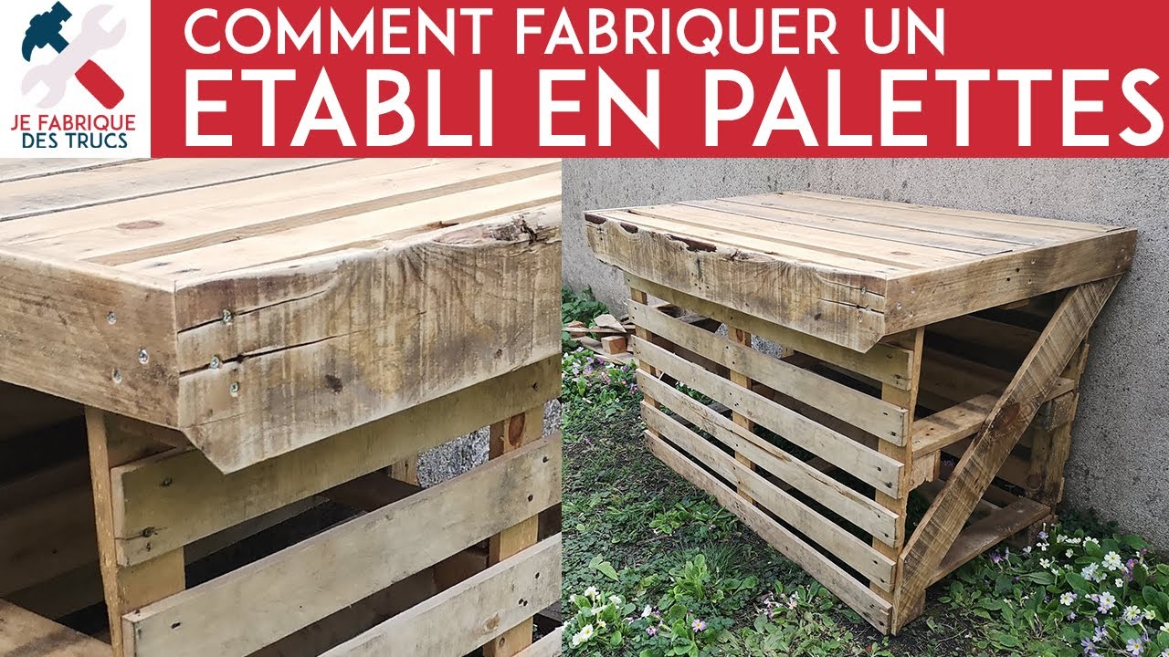 Comment fabriquer un ÉTABLI robuste en PALETTES Tuto