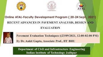 ATAL FDP - Lecture 11 -  Pavement Evaluation Techniques