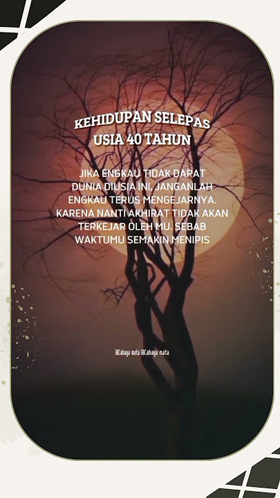 Renungan untuk usia 40 tahun attu yang mendekati #usia #amal #allah #muhasabah