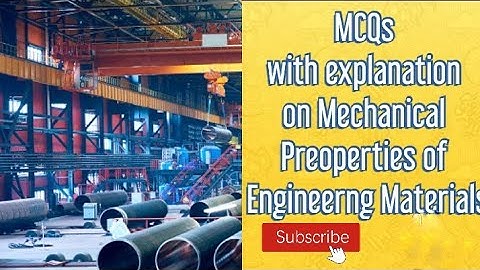 Mechanical Properties of Engineering Materials (MCQs)