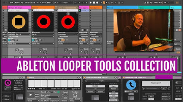 Ableton Looper Tools Collection  - Max For Live devices for advanced Live Looping with Ableton Live