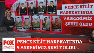 9 askerimiz şehit oldu... 13 Ocak 2024 Gülbin Tosun ile FOX Ana Haber Hafta Sonu Resimi