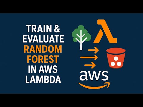 🌲 Train, Evaluate & Save Random Forest Model in AWS Lambda | ML Pipeline Implementation