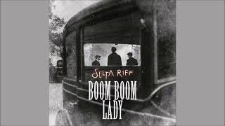 RADIOaktivno: Delta Riff – Boom boom lady (02.04.2024)