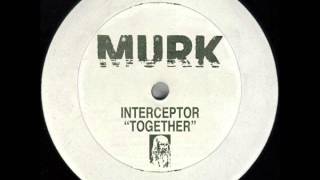 Interceptor- Together ( Unreleased Vocal Mix)