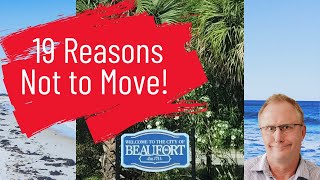 19 Reasons Not to Move to Beaufort, SC