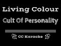 Living Colour • Cult of Personality (CC) [Karaoke Instrumental Lyrics]