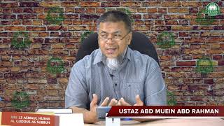 29 Dis 2020 || Siri 13 Asmaul Husna - Al Quddus As Subbuh || Ustaz Abd Muein Abd Rahman