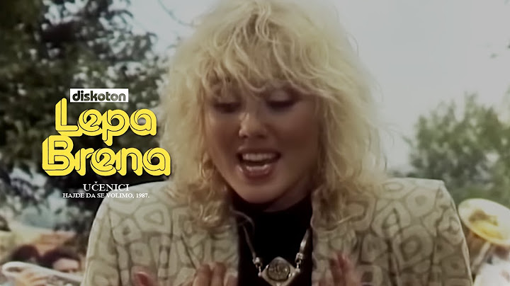 Lepa Brena - Učenici - (Hajde da se volimo 1987)
