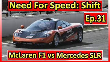 Need for Speed Shift -Ep31- MERCEDES SLR vs McLAREN F1 - Invitational Event