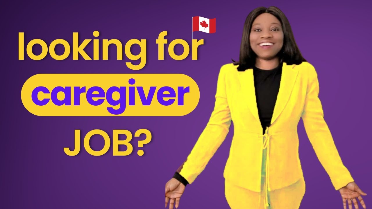 How And Where To Find Caregiver Jobs In Canada (If You Live Outside