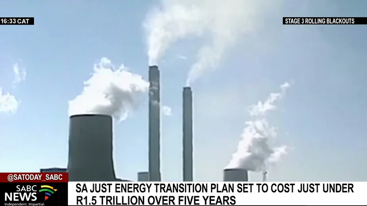 SA's just energy transition plan set to cost just under R1.5 trillion