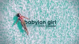 Danny Ocean - Babylon Girl (Lyrics)