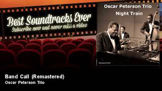 Oscar Peterson Trio - Band Call - Remastered