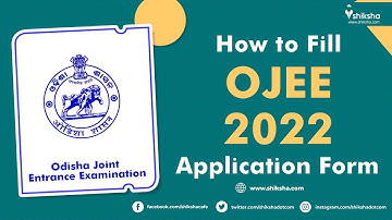OJEE 2022 Application Form: Guide on How to Fill the Registration Form