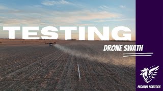 Drone Swath Testing | Pegasus Robotics