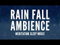 RAIN FALL With Ambience by Sounds For Sleeping Club - Meditation Music (BLACK SCREEN) 1 Hour