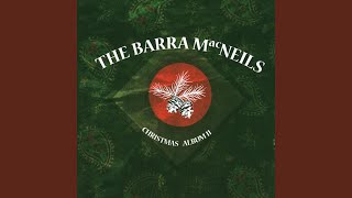 Video thumbnail of "The Barra MacNeils - Good King Wenceslas"