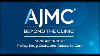Inside AMCP 2026: Policy, Drug Costs, and Access to Care
